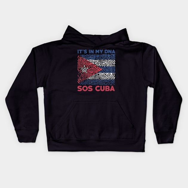 It's in my dna,sos cuba,free cuba,cuba flag,cuban flag,DNA,freedom Kids Hoodie by teenices